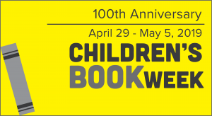 CHILDREN’S BOOK WEEK SPOTLIGHT EVENTS, APRIL 29-MAY 5, 2019