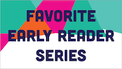 Favorite Early Reader Series