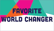 Favorite World Changer