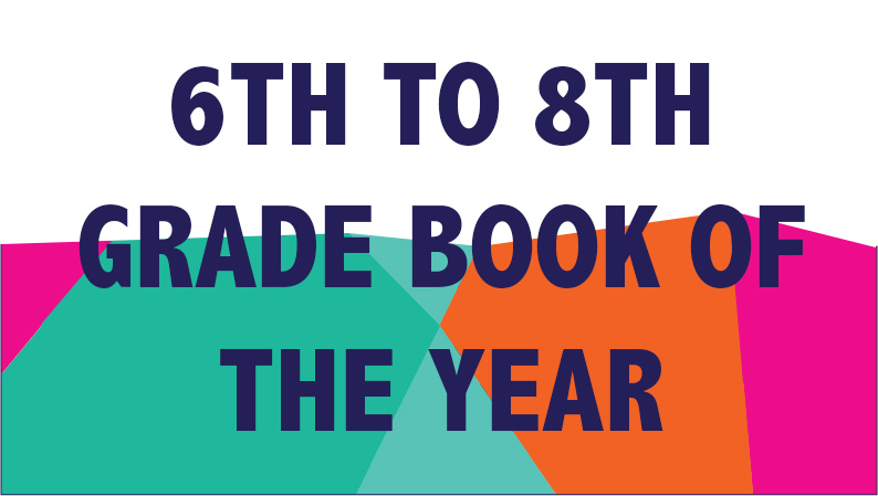 6th to 8th Grade Book of the Year